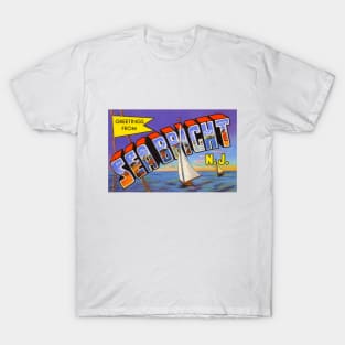 Greetings from Sea Bright New Jersey - Vintage Large Letter Postcard T-Shirt